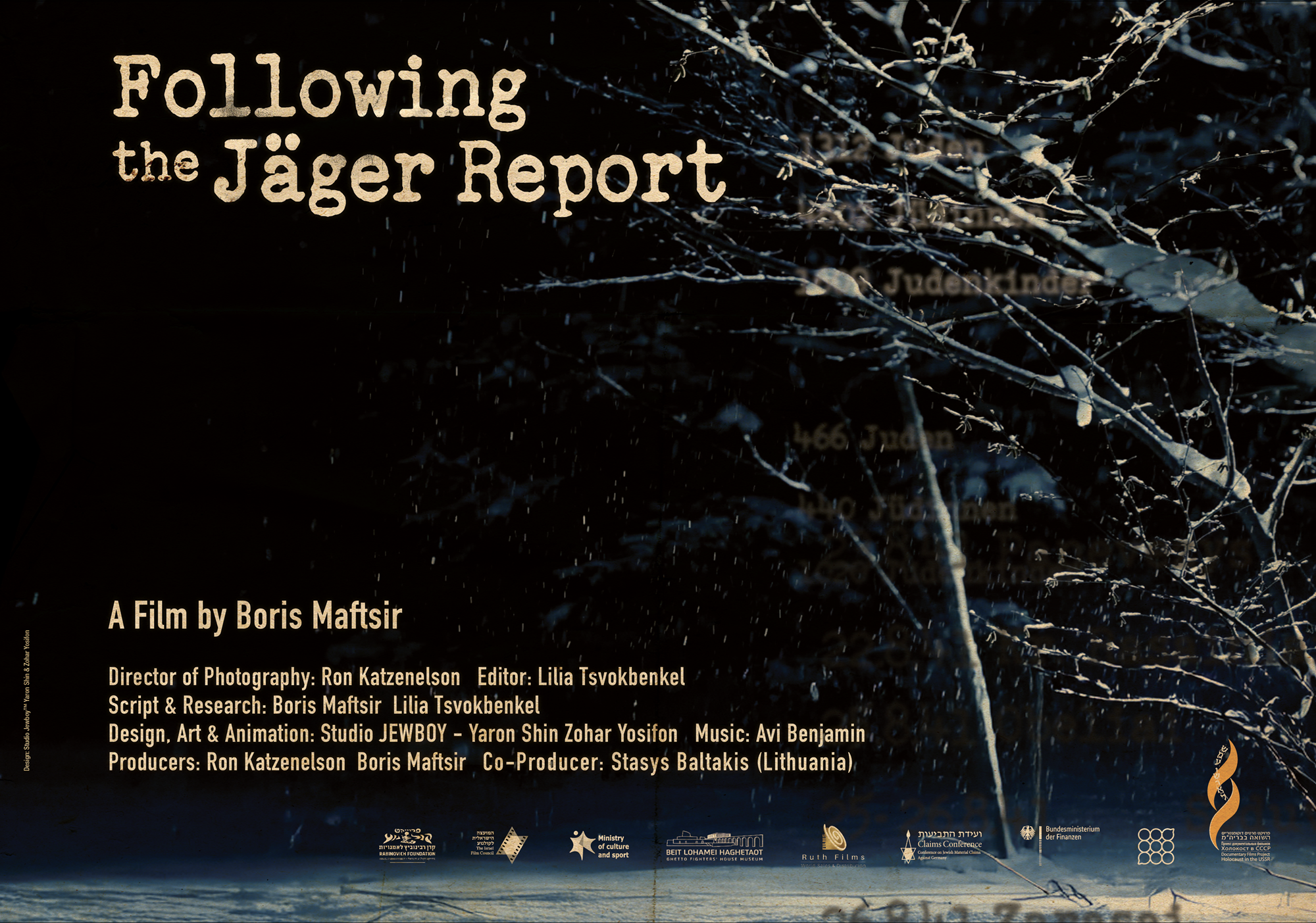 The film &ldquo;Following the J&auml;ger Report&rdquo; is dedicated to the memory of these communities, where only one in a hundred Jews survived.